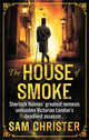 Book cover of: House Of Smoke. By: Sam Christer