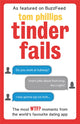 Book cover of: Tinder Fails. By: Tom Phillips