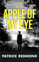 Book cover of: Apple of My Eye. By: Patrick Redmond