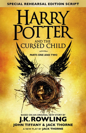 Harry Potter and the Cursed Child - Parts One and Two (Special Rehearsal Edition), The Official Script Book of the Original West End Production