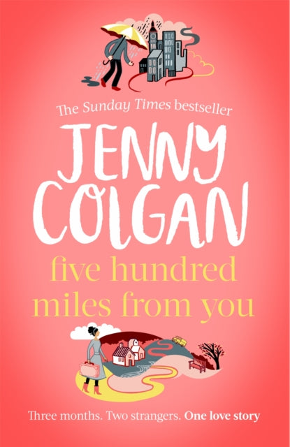 Book cover of: Five Hundred Miles From You. By: Jenny Colgan