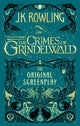 Fantastic Beasts: The Crimes of Grindelwald – The Original Screenplay 9780751578287 J. K. Rowling