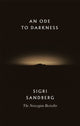 Book cover of: Ode to Darkness. By: Sigri Sandberg