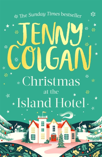 Book cover of: Christmas at the Island Hotel. By: Jenny Colgan