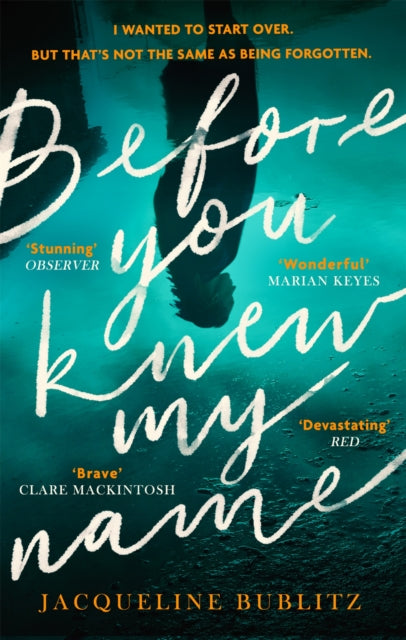 Book cover of: Before You Knew My Name. By: Jacqueline Bublitz