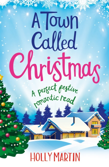 Book cover of: Town Called Christmas. By: Holly Martin