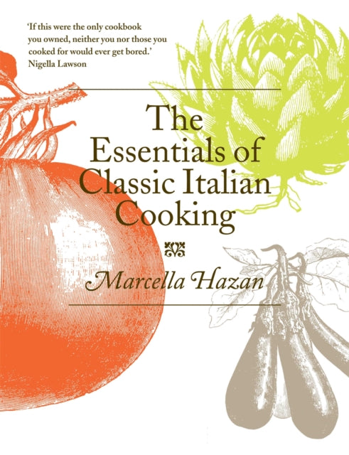 Essentials of Classic Italian Cooking 9780752227900 Marcella Hazan