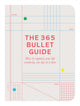 365 Bullet Guide