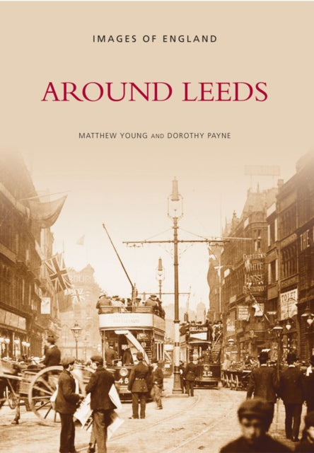 Book cover of: Around Leeds. By: Young, Matthew.
