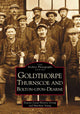 Book cover of: Goldthorpe, Thurnsloe and Bolton-on-Dearne. By: Young, Matthew.