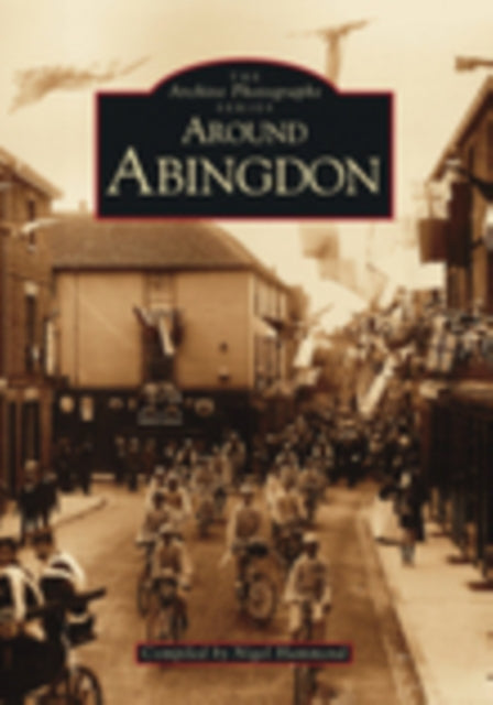 Book cover of: Around Abingdon. By: Nigel Hammond