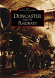 Book cover of: Doncaster and It's Railways. By: Peter Tuffrey