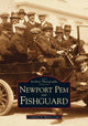 Book cover of: Newport, Pem and Fishguard. By: Martin Lewis