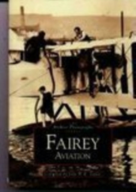 Book cover of: Fairey Aviation. By: John William Ransom Taylor