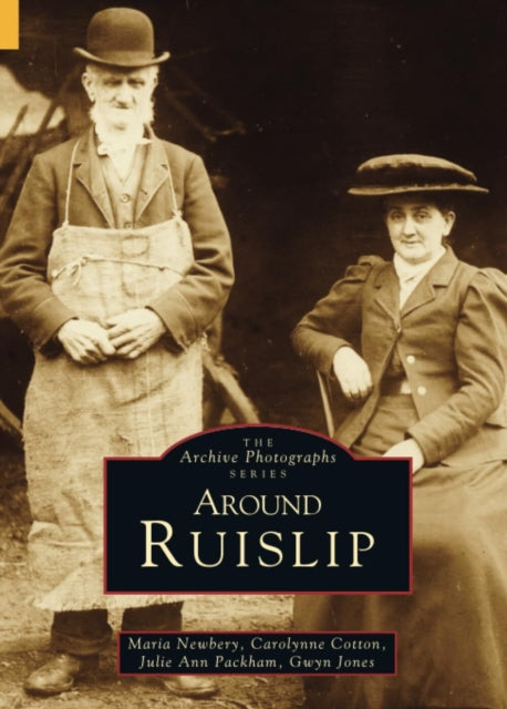 Book cover of: Around Ruislip. By: Maria Newbery