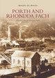 Book cover of: Porth and Rhondda Fach: Images of Wales. By: Aldo Bacchetta