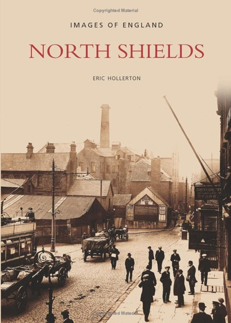 Book cover of: North Shields. By: Eric Hollerton