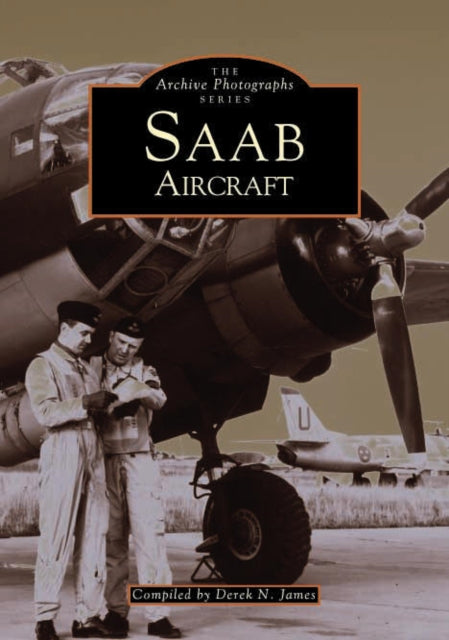 Book cover of: Saab Aircraft. By: Derek James