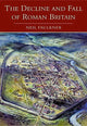Book cover of: Decline and Fall of Roman Britain. By: Neil Faulkner