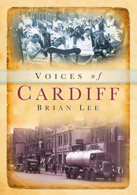 Book cover of: Voices of Cardiff. By: Brian Lee