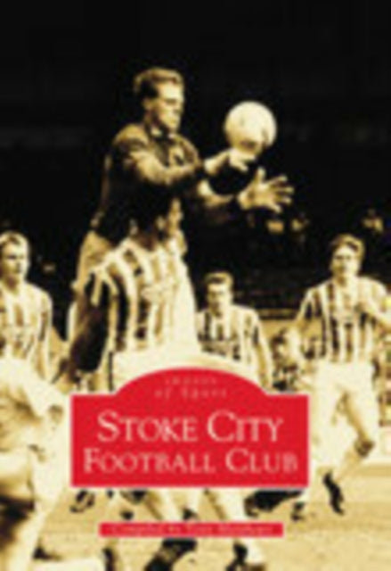 Book cover of: Stoke City Football Club. By: Tony Matthews