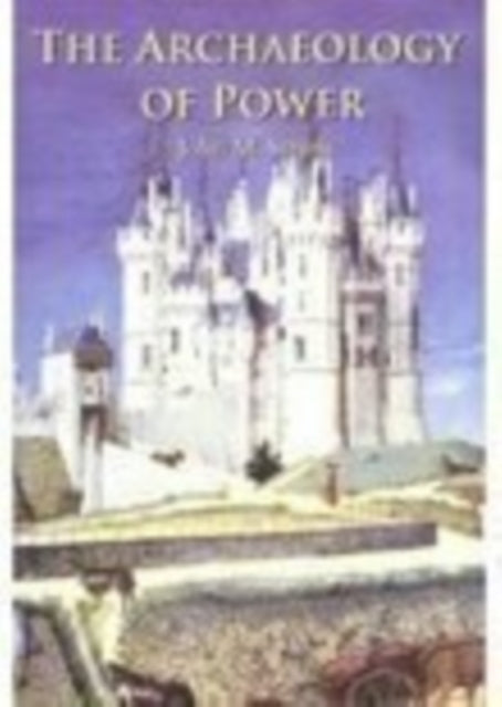 Book cover of: Archaeology of Power. By: John Steane