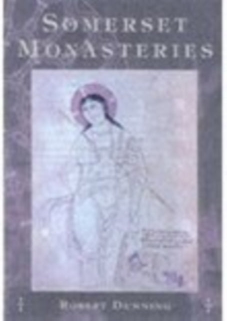 Somerset Monasteries