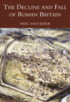 Book cover of: Decline and Fall of Roman Britain. By: Neil Faulkner