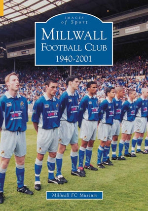 Millwall Football Club 1940-2001