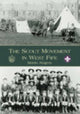 Book cover of: Scout Movement in West Fife. By: Martin Rogers