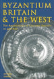 Book cover of: Byzantium, Britain and the West. By: Anthea Harris