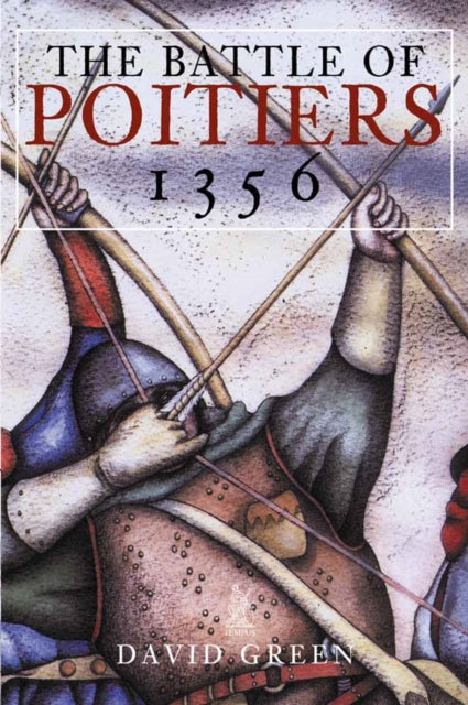 The Battle of Poitiers 1356