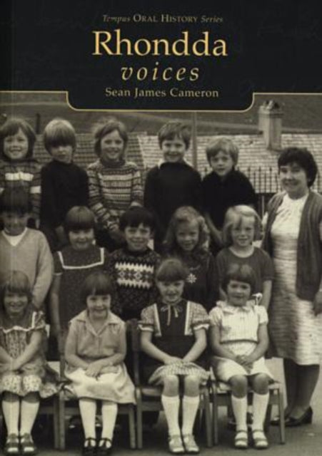 Book cover of: Rhondda Voices. By: Sean James Cameron