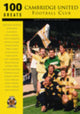 Book cover of: Cambridge United Football Club: 100 Greats. By: Brian Attmore