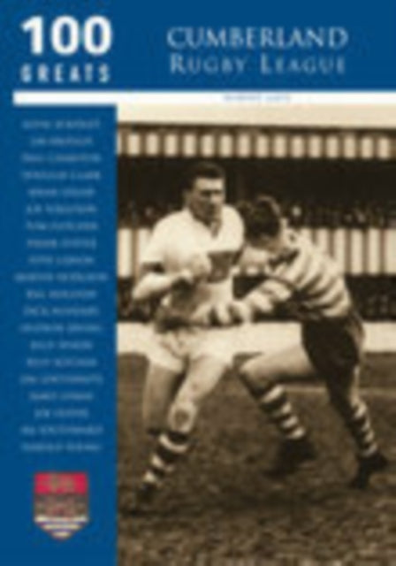Book cover of: Cumberland Rugby League: 100 Greats. By: Robert E. Gate