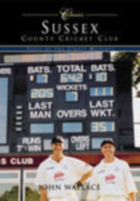Sussex County Cricket Club (Classic Matches)