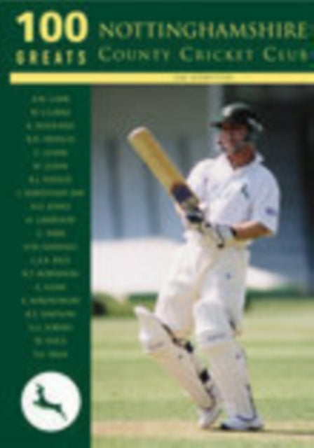 Nottinghamshire County Cricket Club: 100 Greats