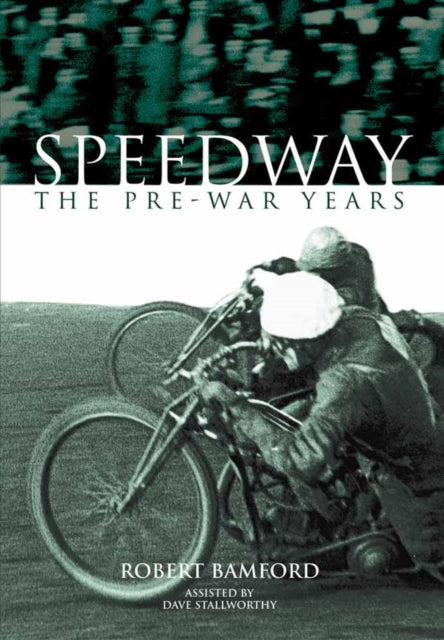 Book cover of: Pre-War Speedway. By: Robert Bamford