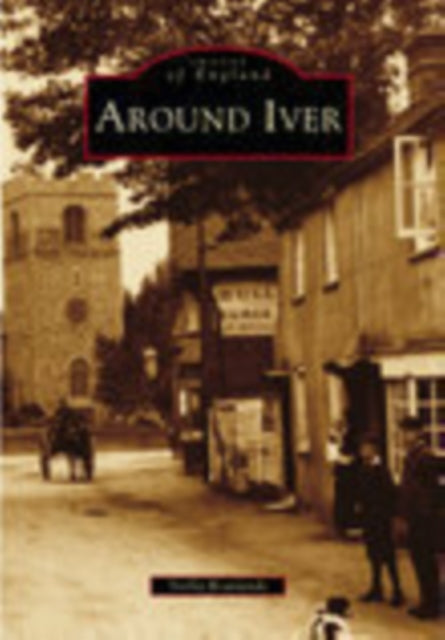 Book cover of: Around Iver. By: Stella Rowlands