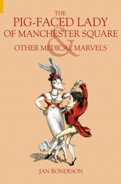 The Pig-faced Lady of Manchester Square