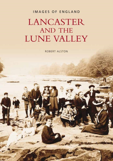 Lancaster and the Lune Valley