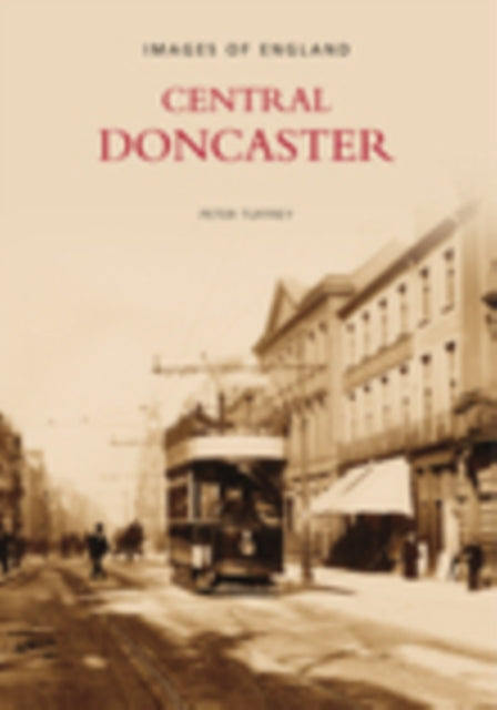Book cover of: Central Doncaster. By: Peter Tuffrey