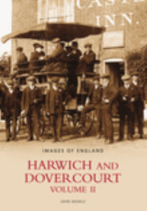 Harwich and Dovercourt Volume II