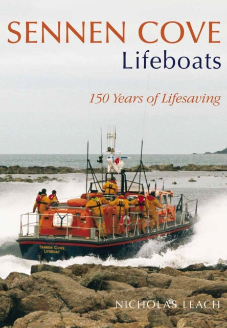Book cover of: Sennen Cove Lifeboats. By: Nicholas Leach