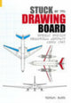 Book cover of: Stuck on the Drawing Board. By: Richard Payne