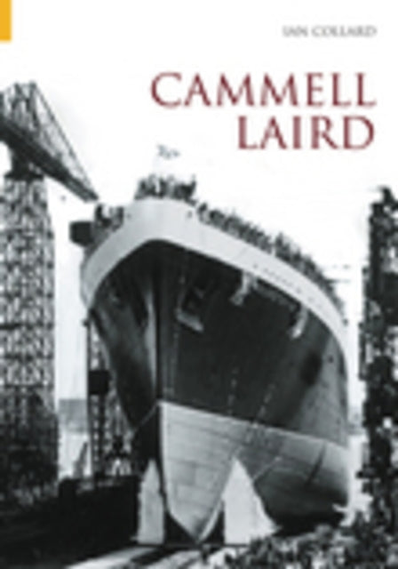 Book cover of: Cammell Laird Volume One. By: Ian Collard