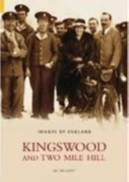 Book cover of: Kingswood and Two Mile Hill. By: Jill Willmott