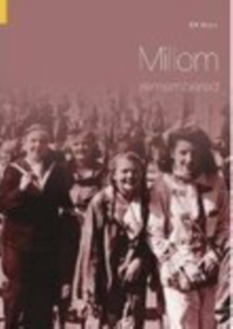 Millom Remembered