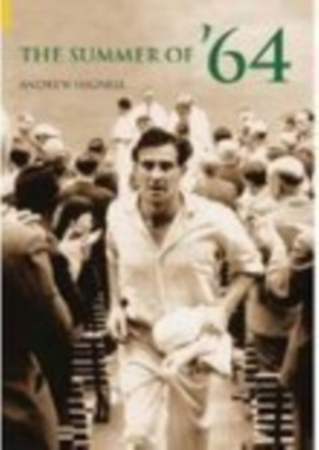 Book cover of: Summer of '64. By: Andrew Hignell
