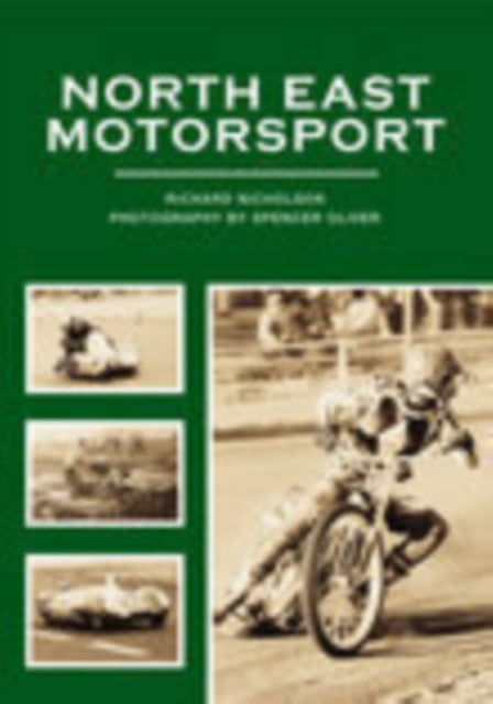 Book cover of: North East Motor Sport. By: Richard Nicholson